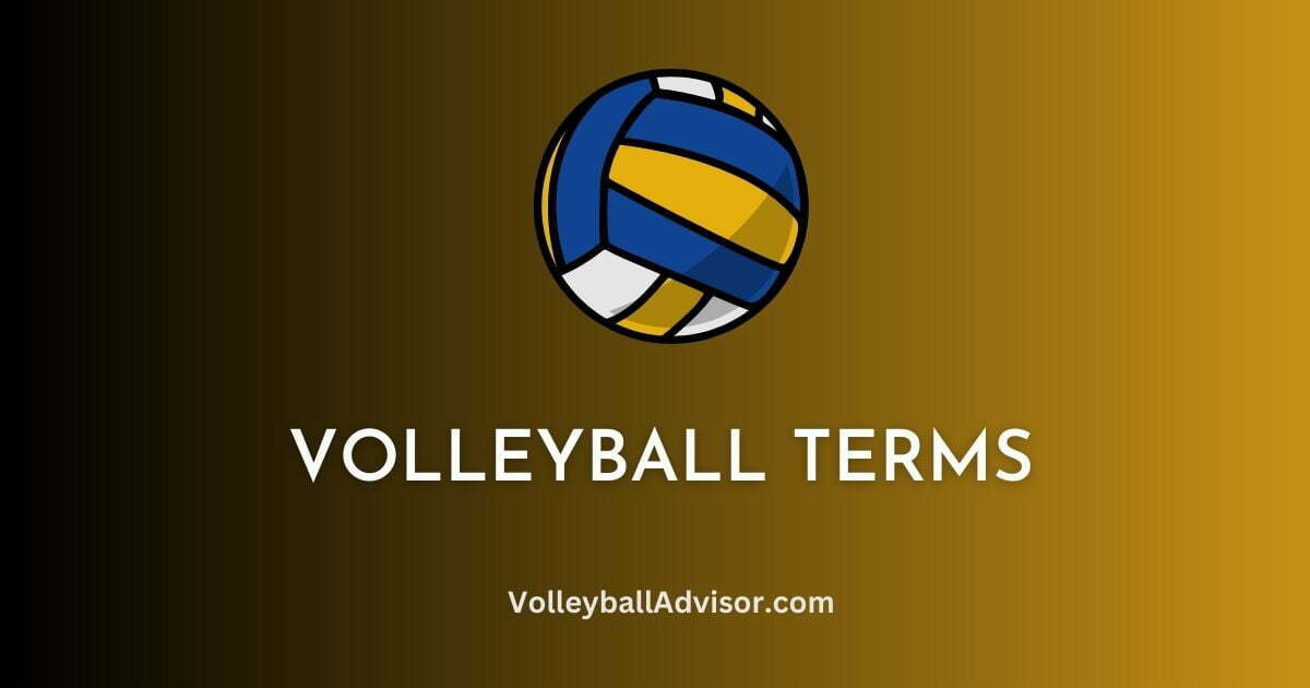 200 Volleyball Terms - The Complete List 2023